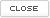 close